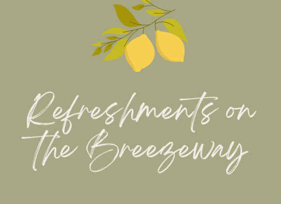 Refreshments on the Breezeway
